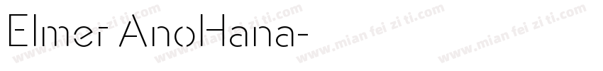 Elmer AnoHana字体转换
